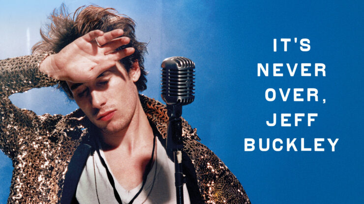 Jeff Buckley It's Never Over