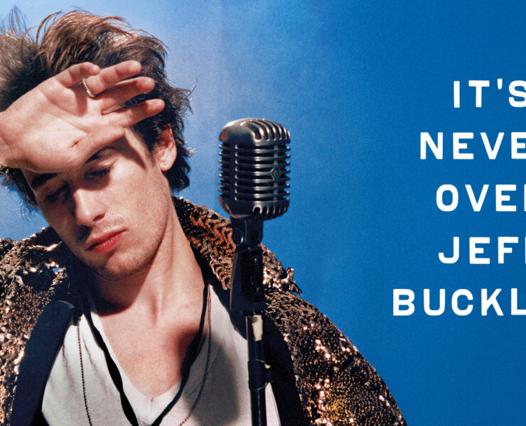 Jeff Buckley It's Never Over